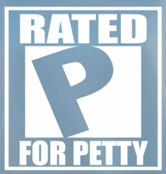 Rated P for Petty