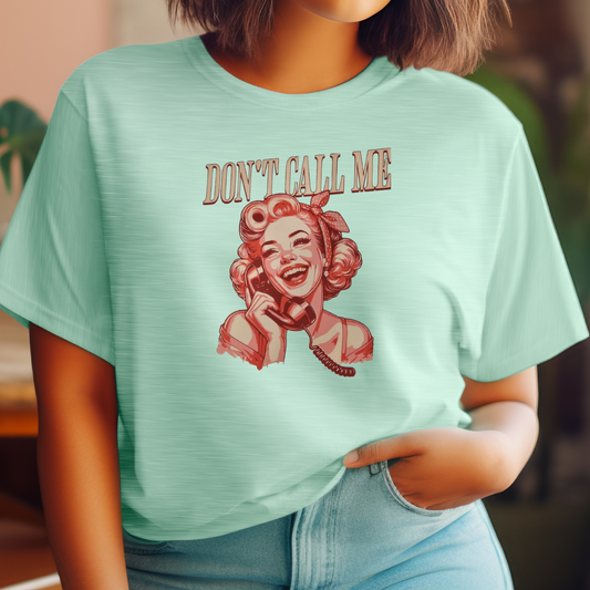 Don't call me