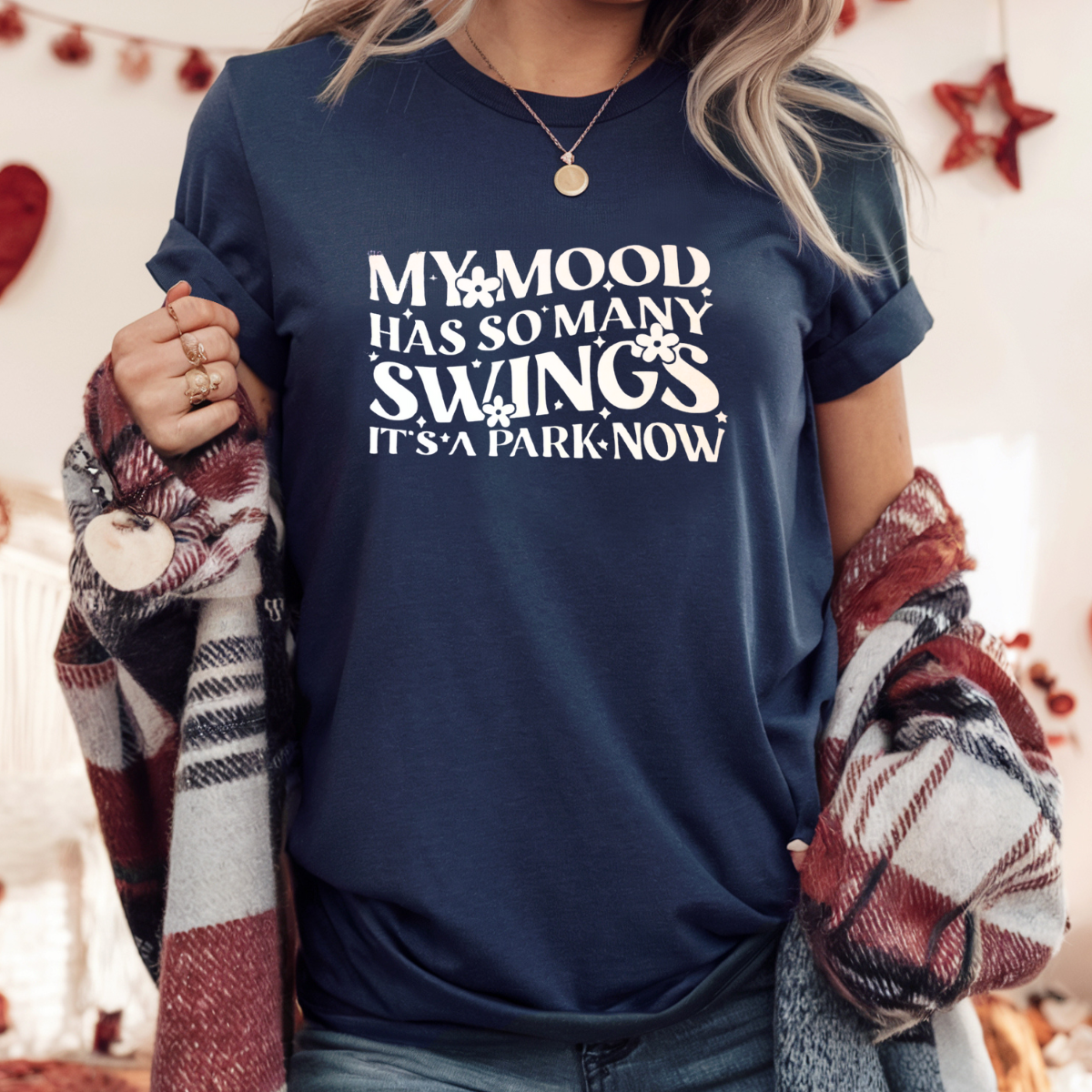 My mood has so many swings it's now a park