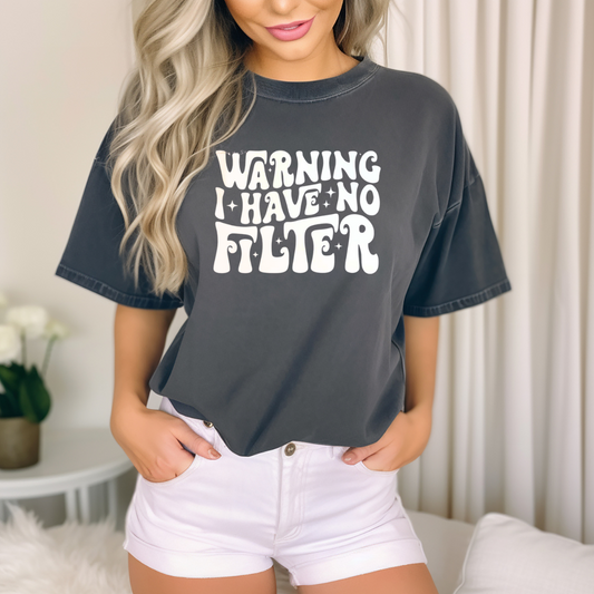 Warning I have no filter