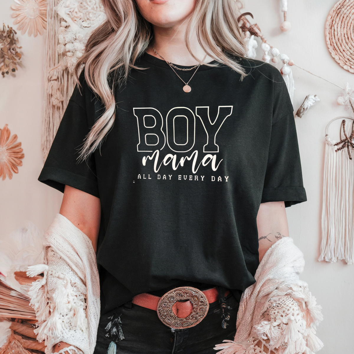 Boy Mama all day every day