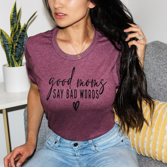 Good moms say bad words heart