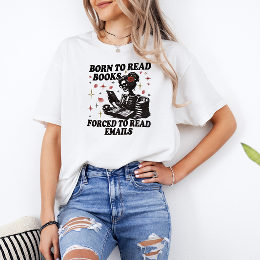 Born to read books forced to read emails
