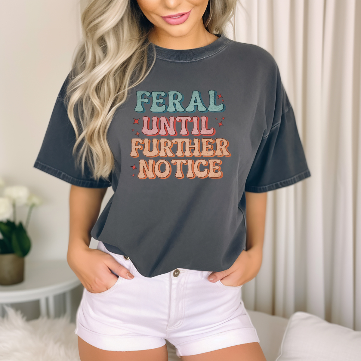 Feral until further notice