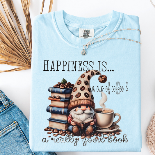 Happiness is a cup of coffee and a really good book