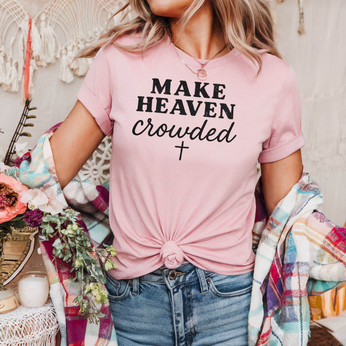 Make heaven crowded