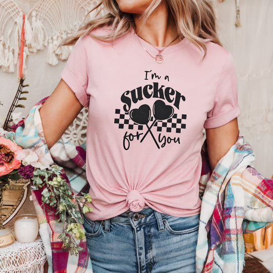 I'm a sucker for you